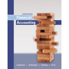 Test Bank for Financial Accounting, 11E Walter T. Harrison, Jr